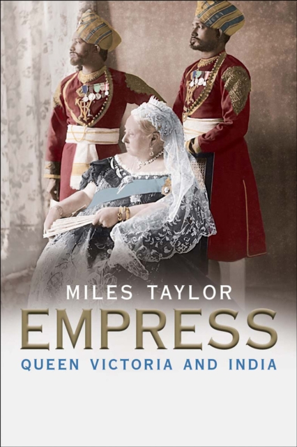 Empress : Queen Victoria and India, EPUB eBook
