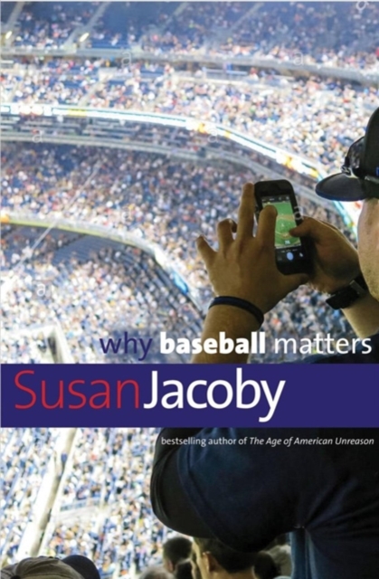 Why Baseball Matters, Paperback / softback Book