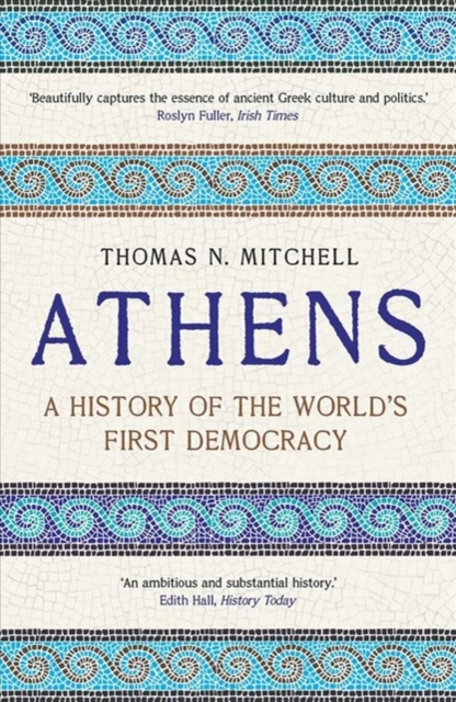 Athens : A History of the World's First Democracy, Paperback / softback Book
