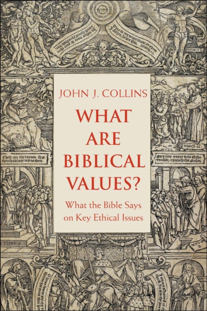 What Are Biblical Values? : What the Bible Says on Key Ethical Issues, EPUB eBook