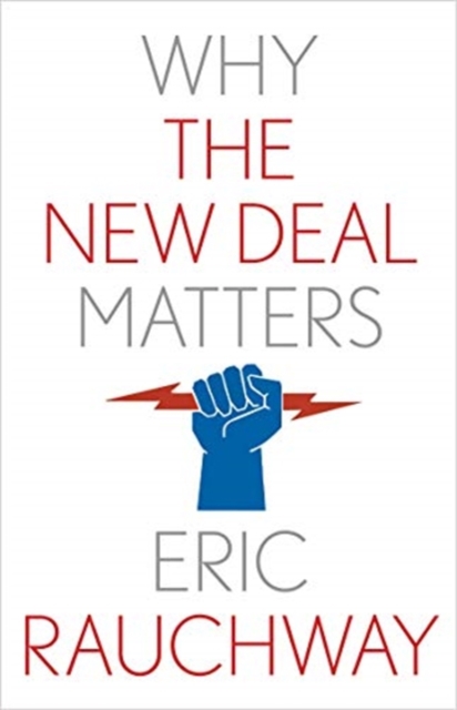 Why the New Deal Matters, Hardback Book