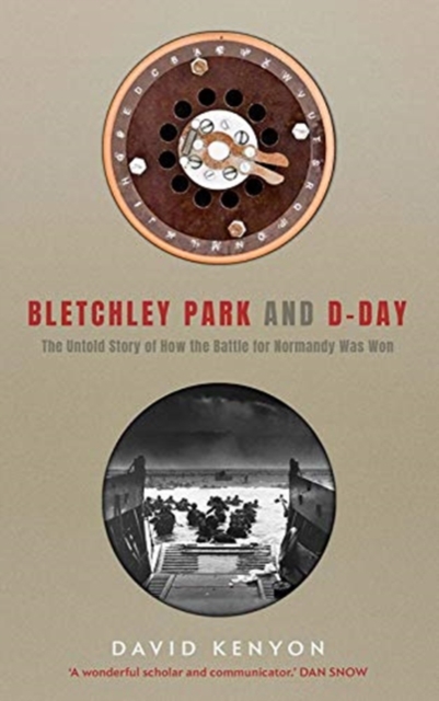 Bletchley Park and D-Day, Paperback / softback Book