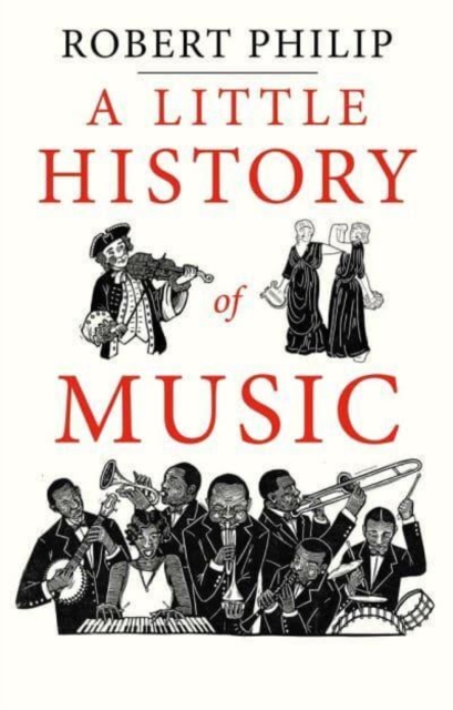 A Little History of Music, Hardback Book