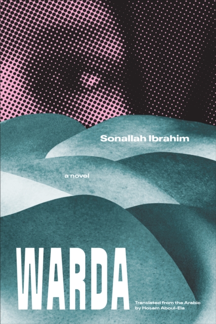 The Warda : A Novel, EPUB eBook