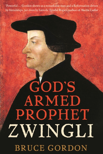 Zwingli : God's Armed Prophet, EPUB eBook