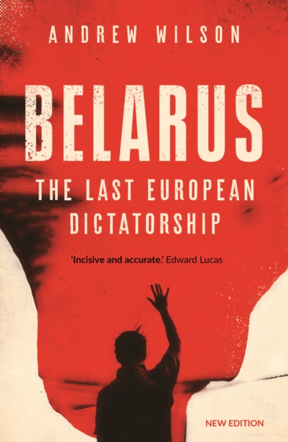 Belarus : The Last European Dictatorship, EPUB eBook