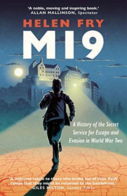 MI9 : A History of the Secret Service for Escape and Evasion in World War Two, Paperback / softback Book