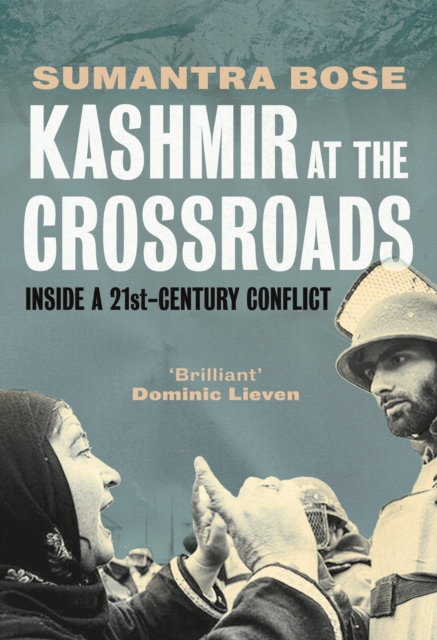 Kashmir at the Crossroads : Inside a 21st-Century Conflict, EPUB eBook