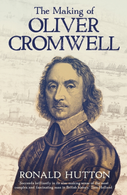 The Making of Oliver Cromwell, EPUB eBook