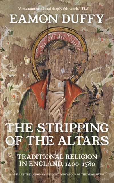 The Stripping of the Altars : Traditional Religion in England, 1400-1580, EPUB eBook