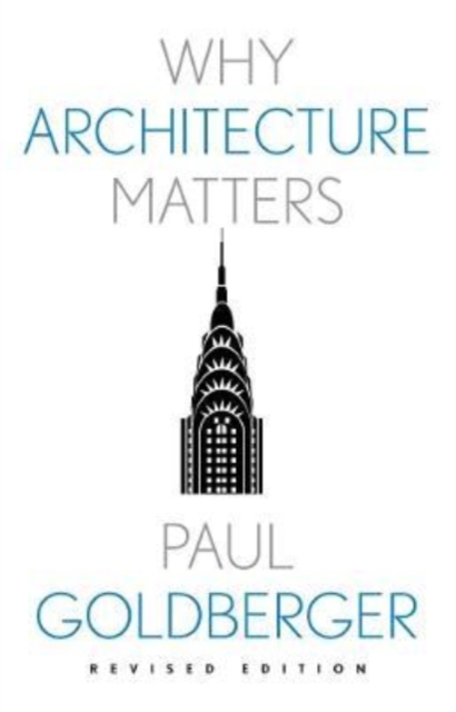 Why Architecture Matters, Paperback / softback Book