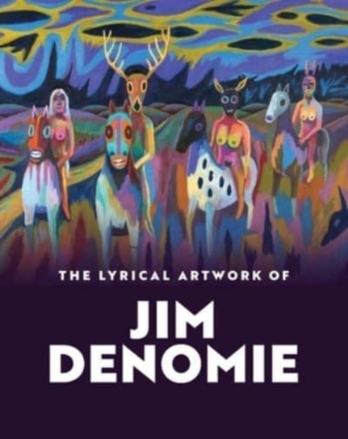 The Lyrical Artwork of Jim Denomie, Paperback / softback Book