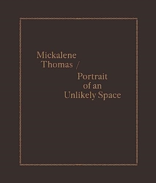 Mickalene Thomas / Portrait of an Unlikely Space, Hardback Book