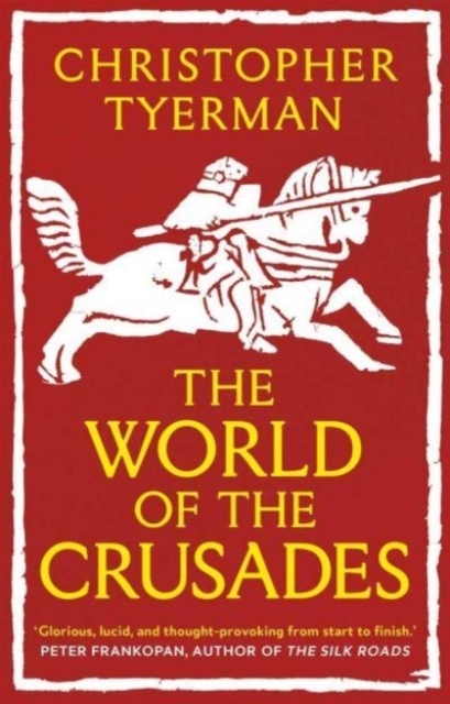 The World of the Crusades, Paperback / softback Book