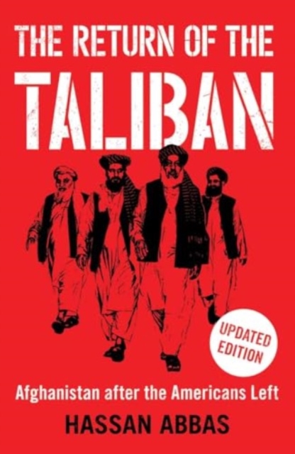 The Return of the Taliban : Afghanistan after the Americans Left, Paperback / softback Book