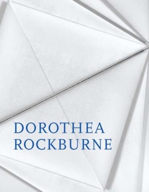 Dorothea Rockburne, Hardback Book