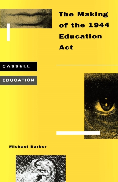 Making of the 1944 Education Act, Paperback / softback Book