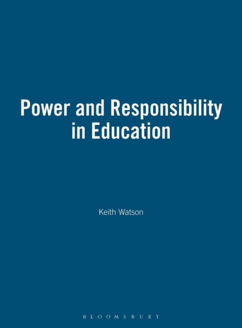 Power and Responsibility in Education, Hardback Book