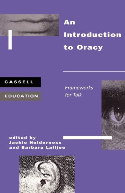 Introduction to Oracy : Frameworks for talk, Paperback / softback Book