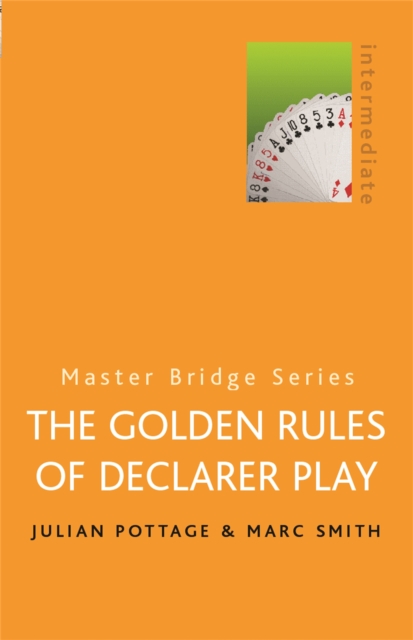 The Golden Rules Of Declarer Play, Paperback / softback Book