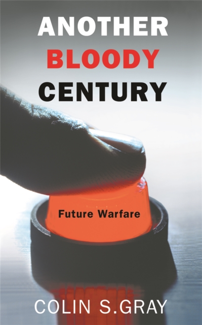 Another Bloody Century : Future Warfare, Paperback / softback Book