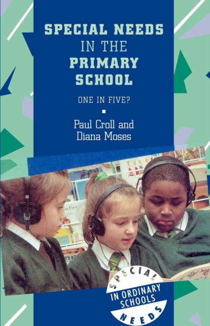 Special Needs in the Primary School : One in Five?, Paperback / softback Book