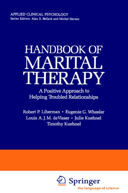 Handbook of Marital Therapy: A Positive Approach to Helping Troubled Relationships, Paperback / softback Book