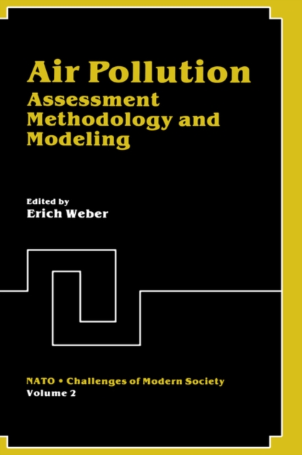 Air Pollution : Assessment Methodology and Modeling, Hardback Book