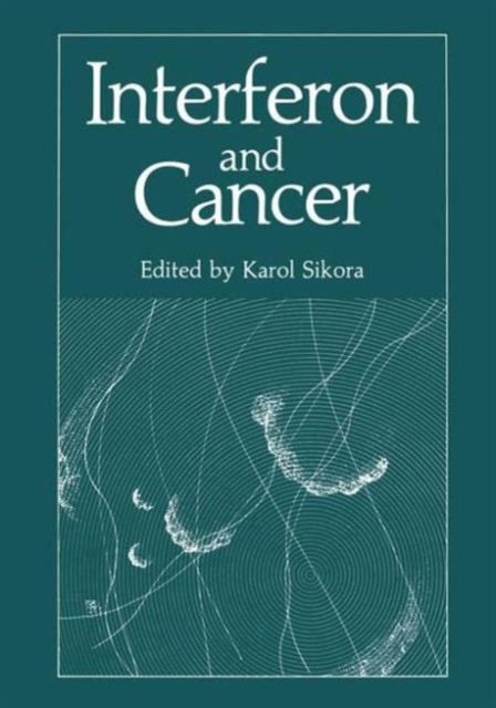 Interferon and Cancer, Hardback Book