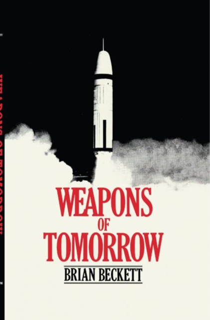 Weapons of Tomorrow, Hardback Book