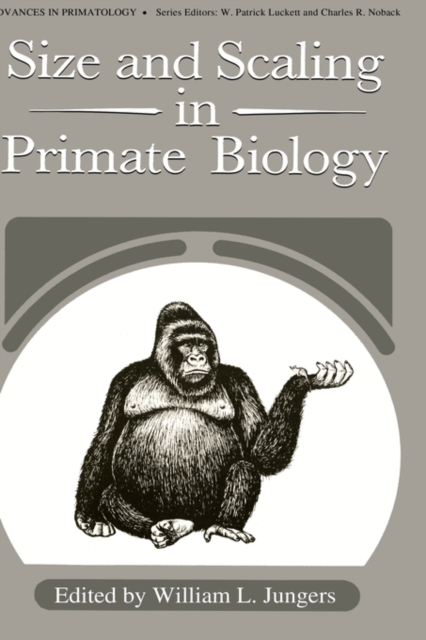 Size and Scaling in Primate Biology, Hardback Book