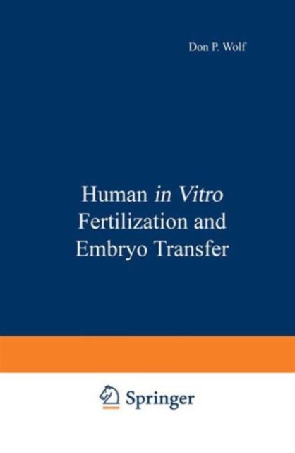 Human in Vitro Fertilization and Embryo Transfer, Hardback Book