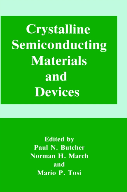 Crystalline Semiconducting Materials and Devices, Hardback Book