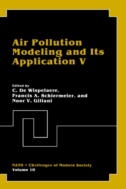 Air Pollution Modeling and Its Application V, Hardback Book