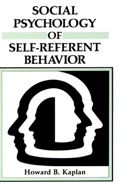 Social Psychology of Self-Referent Behavior, Hardback Book