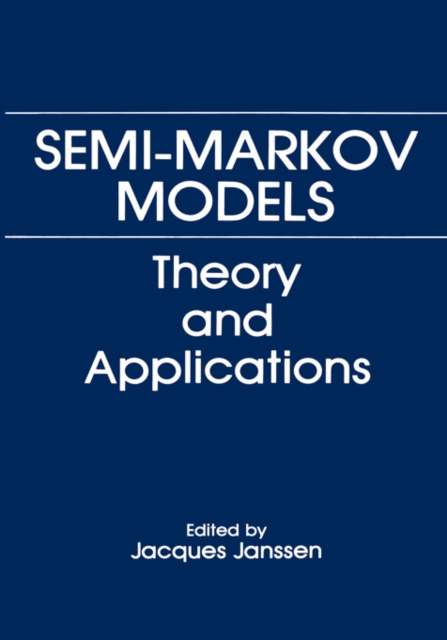 Semi-Markov Models : Theory and Applications, Hardback Book