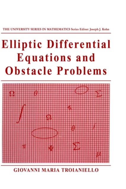 Elliptic Differential Equations and Obstacle Problems, Hardback Book