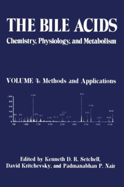 The Bile Acids: Chemistry, Physiology, and Metabolism : Volume 4: Methods and Applications, Hardback Book