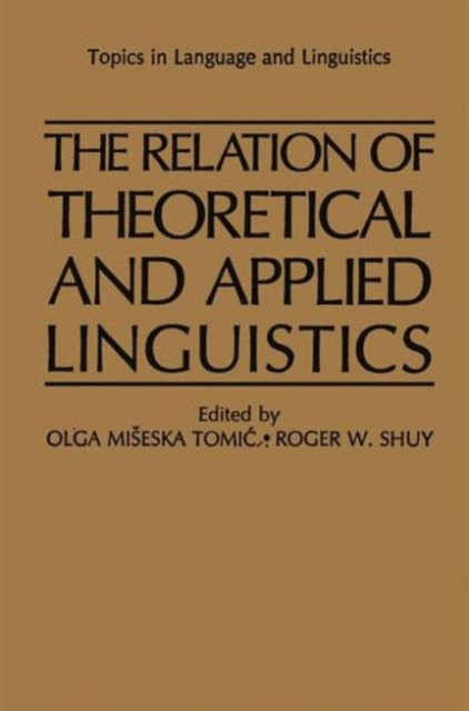 The Relation of Theoretical and Applied Linguistics, Hardback Book