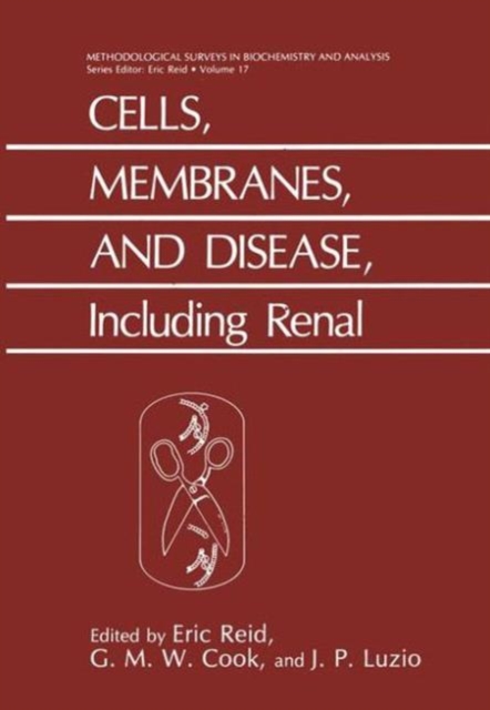 Cells, Membranes, and Disease, Including Renal : Including Renal, Hardback Book