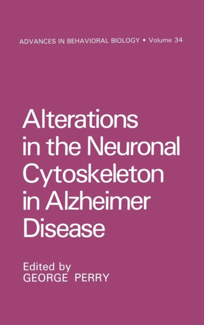 Alterations in the Neuronal Cytoskeleton in Alzheimer Disease, Hardback Book