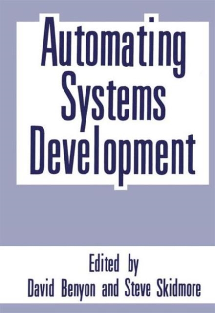 Automating Systems Development, Hardback Book