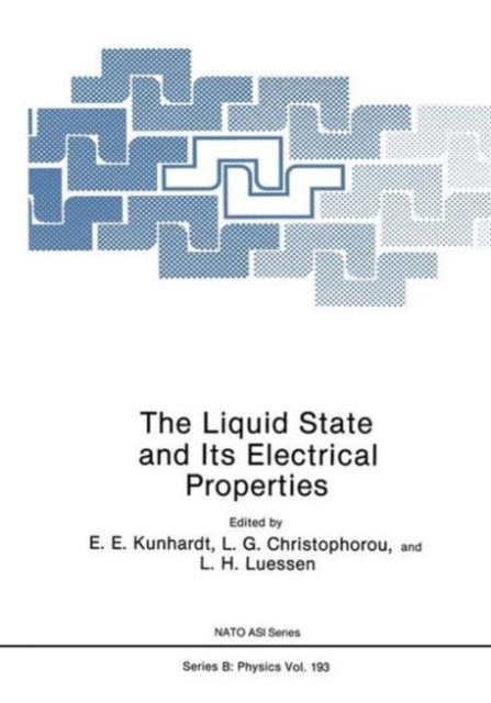 The Liquid State and its Electrical Properties : Advanced Study Institute : Papers, Hardback Book