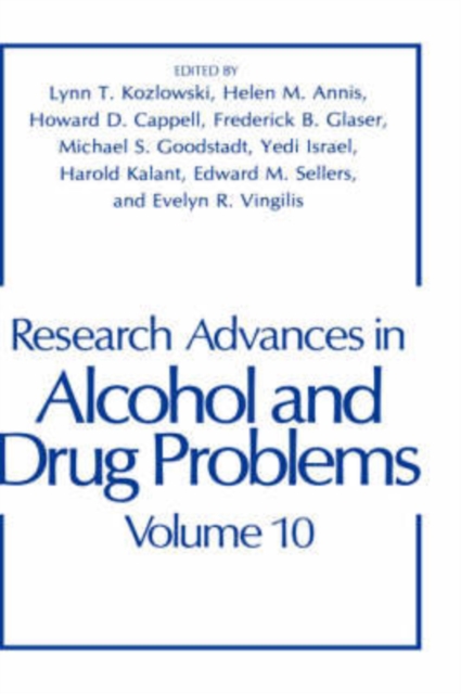 Research Advances in Alcohol and Drug Problems : Volume 10, Hardback Book