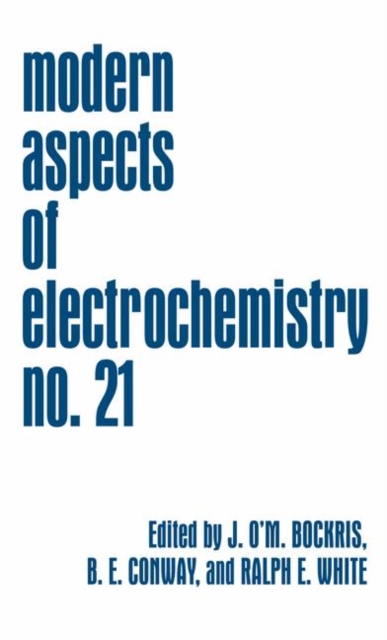 Modern Aspects of Electrochemistry 21, Hardback Book