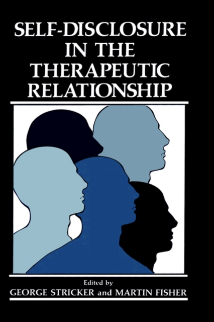 Self-Disclosure in the Therapeutic Relationship, Hardback Book