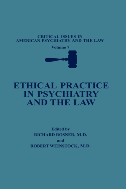 Ethical Practice in Psychiatry and the Law, Hardback Book