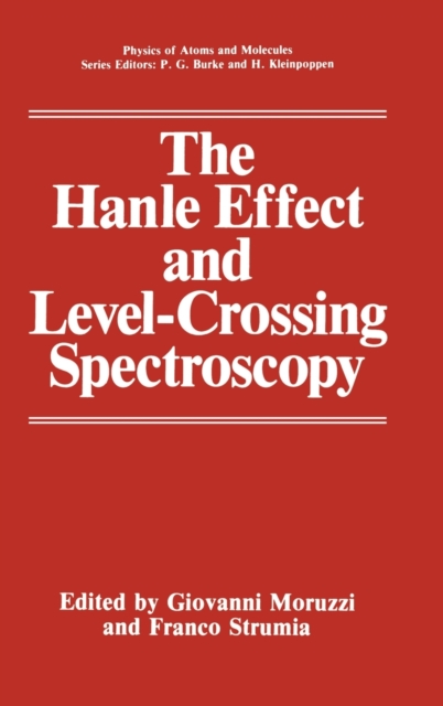 The Hanle Effect and Level-crossing Spectroscopy, Hardback Book