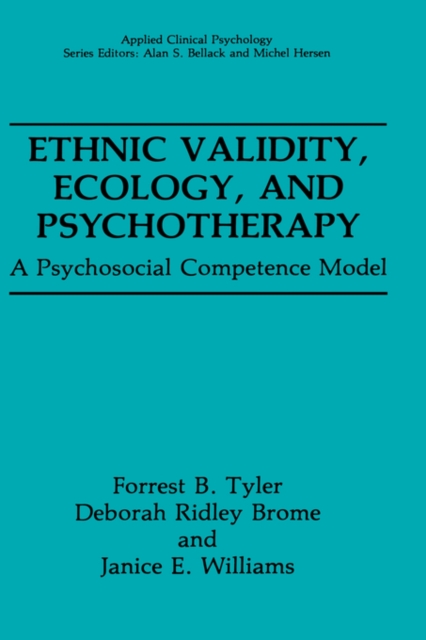 Ethnic Validity, Ecology, and Psychotherapy : A Psychosocial Competence Model, Hardback Book