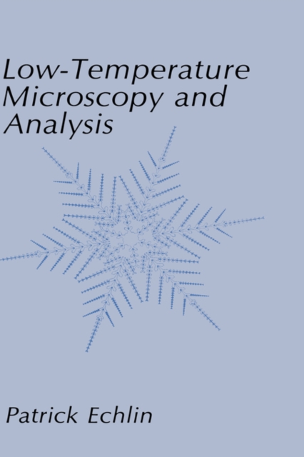 Low-Temperature Microscopy and Analysis, Hardback Book